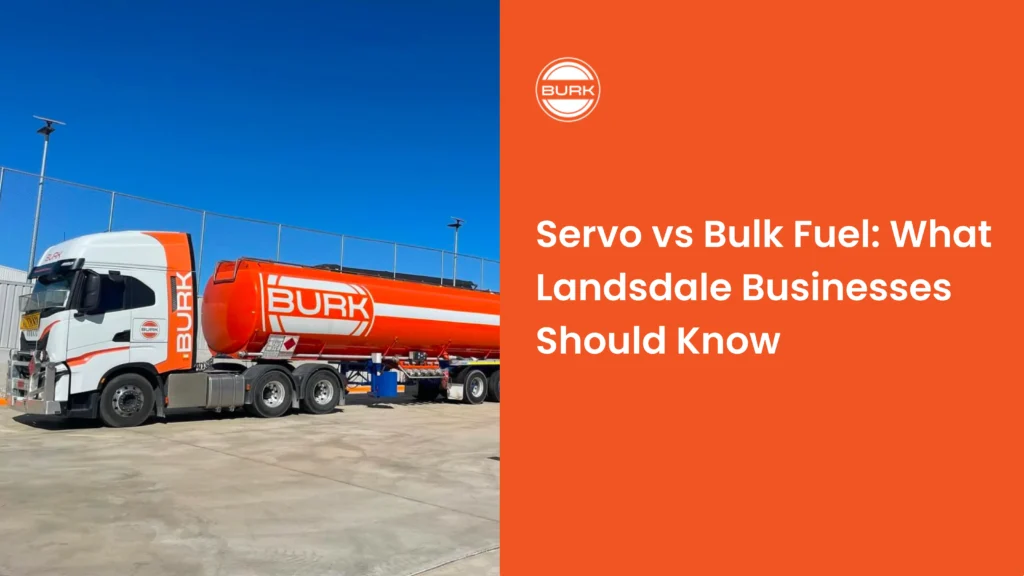 Servo vs Bulk Fuel: What Landsdale Businesses Should Know